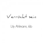 14-verrueckt-sein-lily-ahlmann